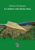 Federico Del Monaco presenta la sua silloge Lo statico volo d'una rima